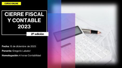CIERRE FISCAL Y CONTABLE 2023 (2º edición)