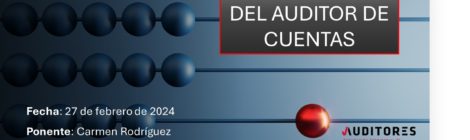 INDEPENDENCIA DEL AUDITOR DE CUENTAS