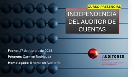 INDEPENDENCIA DEL AUDITOR DE CUENTAS