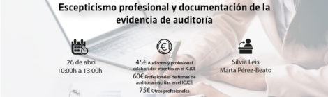 PRINCIPALES INCIDENCIAS DETECTADAS EN LA SUPERVISIÓN DE AUDITORÍAS DE PYMES: ESCEPTICISMO PROFESIONAL Y DOCUMENTACIÓN DE LA EVIDENCIA DE AUDITORÍA