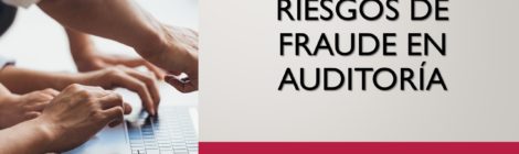 RIESGOS DE FRAUDE EN AUDITORÍA