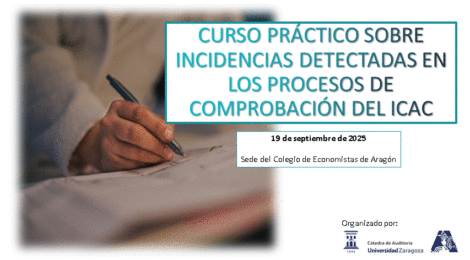 CURSO PRÁCTICO SOBRE INCIDENCIAS DETECTADAS EN LOS PROCESOS DE COMPROBACIÓN DEL ICAC
