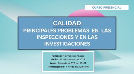 CALIDAD. PRINCIPALES PROBLEMAS EN LAS INSPECCIONES Y EN LAS INVESTIGACIONES