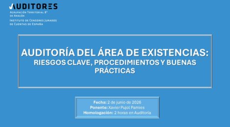 AUDITORÍA DEL ÁREA DE EXISTENCIAS: RIESGOS CLAVE, PROCEDIMIENTOS Y BUENAS PRÁCTICAS