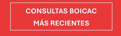 CONSULTAS BOICAC MÁS RECIENTES